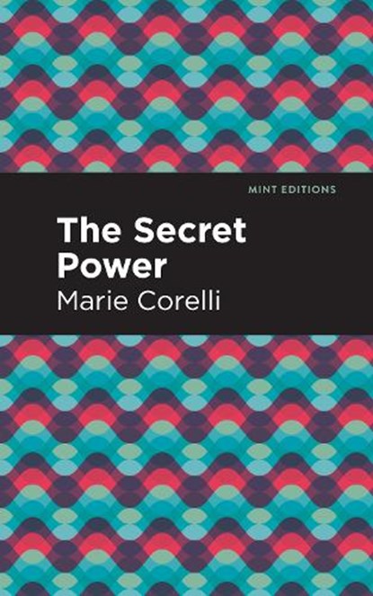 The Secret Power, Marie Corelli - Gebonden - 9781513205472