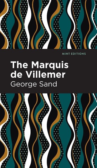 The Marquis de Villemer, George Sand - Gebonden - 9781513206332