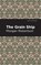 The Grain Ship, Morgan Robertson - Gebonden - 9781513207155