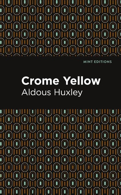 Crome Yellow, Aldous Huxley - Gebonden - 9781513207667