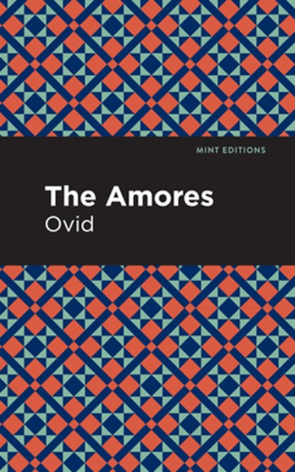 The Amores, Ovid - Gebonden - 9781513208152