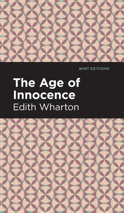The Age of Innocence, Edith Wharton - Gebonden - 9781513208220