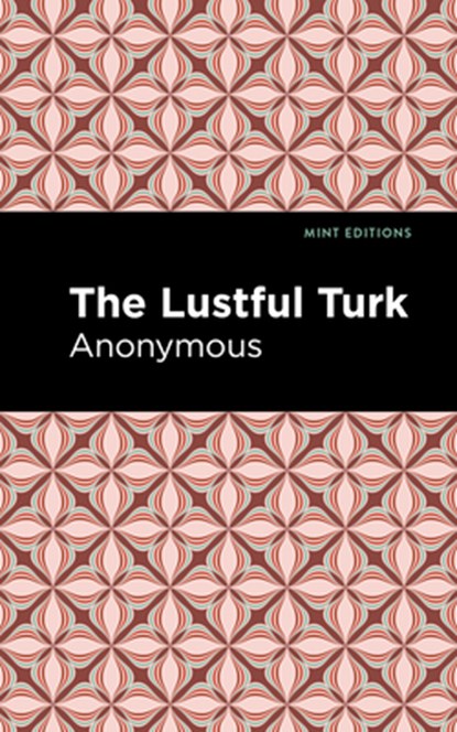 The Lustful Turk, Anonymous - Gebonden - 9781513208824