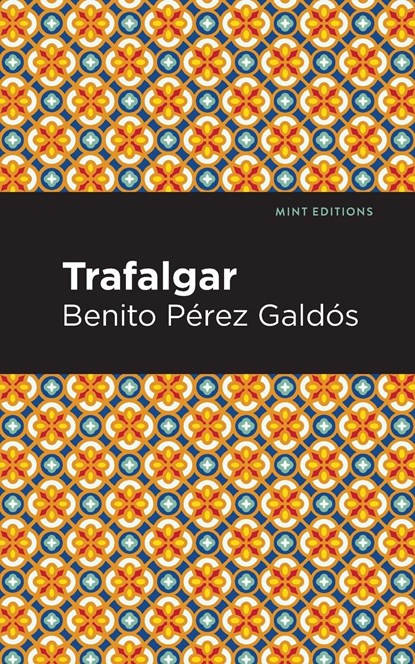 Trafalgar, Benito Perez Galds - Paperback - 9781513215457