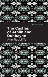 The Castles of Athlin and Dunbayne - Ann Radcliffe - 9781513216348