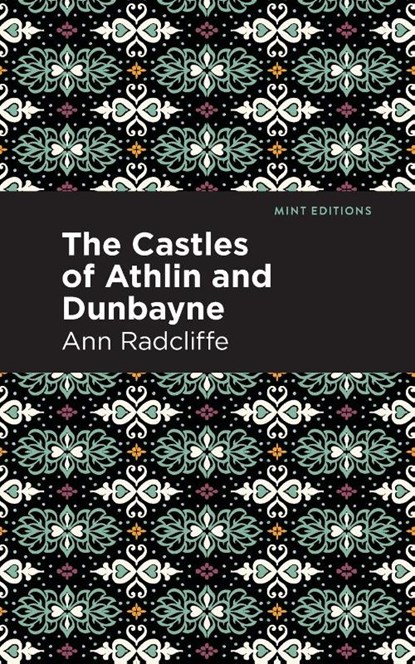The Castles of Athlin and Dunbayne, Ann Radcliffe - Paperback - 9781513216348
