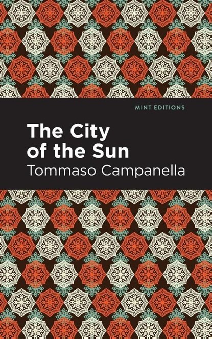 The City of the Sun, Tommaso Campanella - Paperback - 9781513218441
