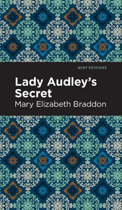 Lady Audley's Secret, Mary Elizabeth Braddon - Gebonden - 9781513218953