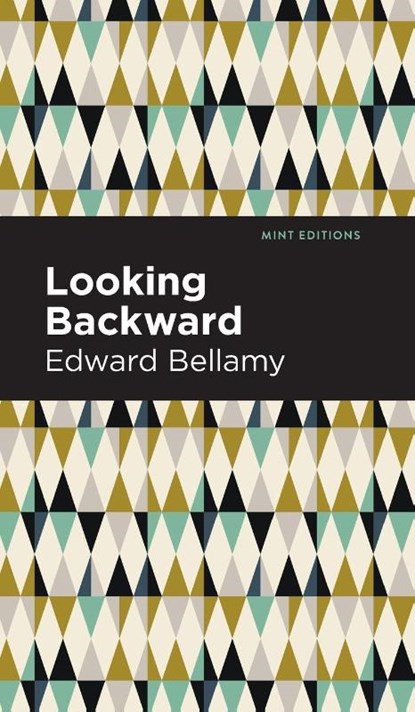 Looking Backward, Edward Bellamy - Gebonden - 9781513219677