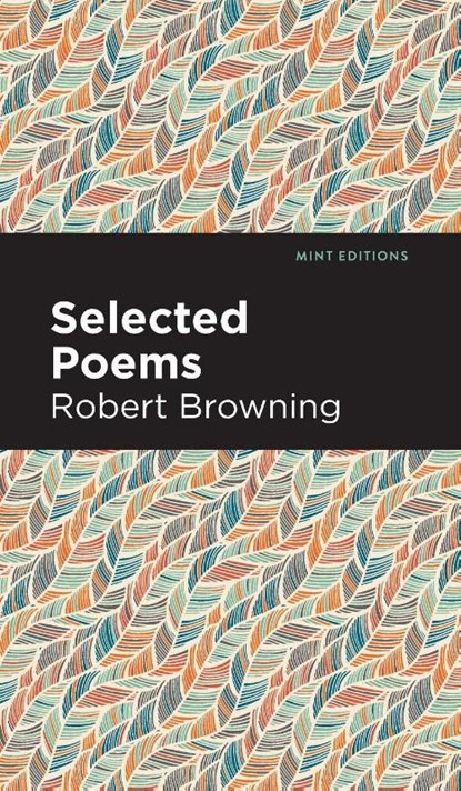 Selected Poems, Robert Browning - Gebonden - 9781513219875
