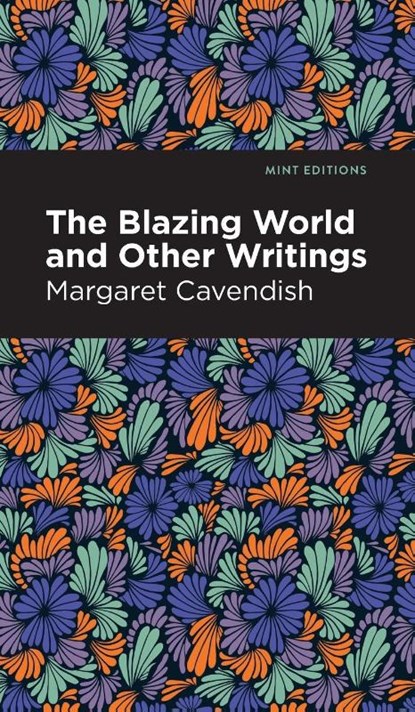 The Blazing World, Margaret Cavendish - Gebonden - 9781513220680