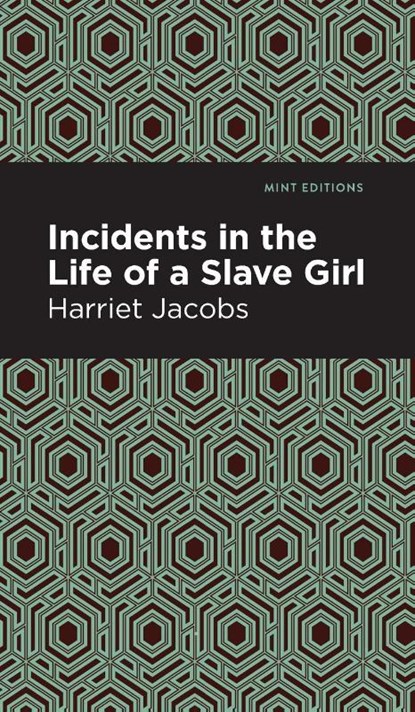 Incidents in the Life of a Slave Girl, Harriet Jacobs - Gebonden - 9781513221144