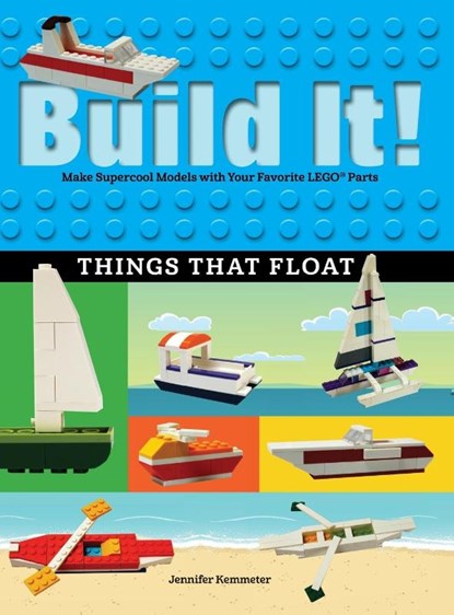 Build It! Things That Float, Jennifer Kemmeter - Gebonden - 9781513260570