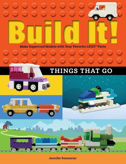 Build It! Things That Go, Jennifer Kemmeter - Paperback - 9781513260587