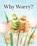 Why Worry?, Eric A. Kimmel - Gebonden - 9781513262000
