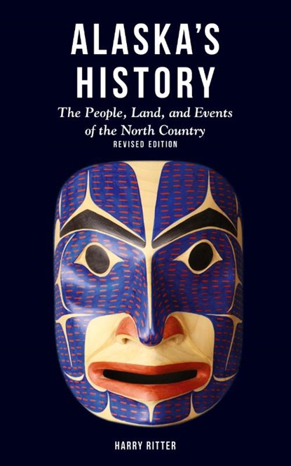 Alaska's History, Revised Edition, Harry Ritter - Paperback - 9781513262727