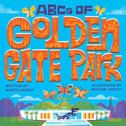 ABCs of Golden Gate Park, Marta Lindsey - Gebonden - 9781513263038