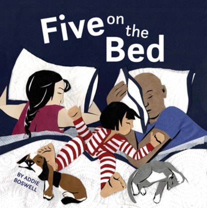 Five on the Bed, Addie Boswell - Gebonden - 9781513264288