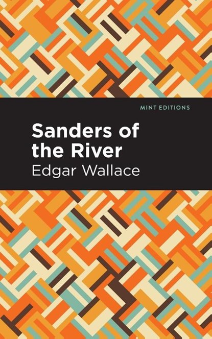 Sanders of the River, Edgar Wallace - Paperback - 9781513266374