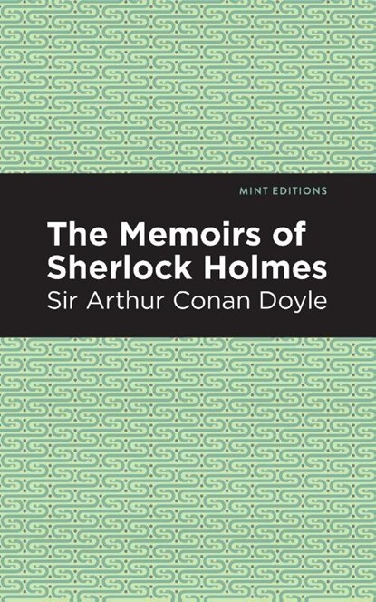 The Memoirs of Sherlock Holmes, Arthur Conan Doyle - Paperback - 9781513267425