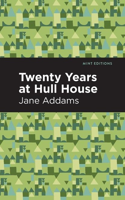 Twenty Years at Hull-House, Jane Addams - Paperback - 9781513267715