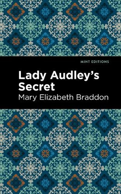 Lady Audley's Secret, Mary Elizabeth Braddon - Paperback - 9781513268576