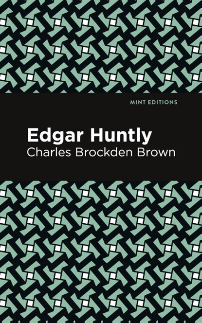 Edgar Huntly, Charles Brockden Brown - Paperback - 9781513268651