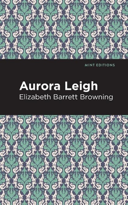 Aurora Leigh, Elizabeth Barrett Browning - Paperback - 9781513268699