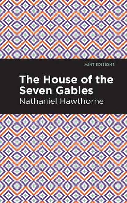 The House of the Seven Gables, Nathaniel Hawthorne - Paperback - 9781513268712