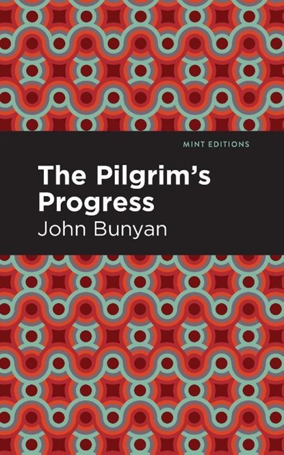 The Pilgrim's Progress, John Bunyan - Paperback - 9781513268743