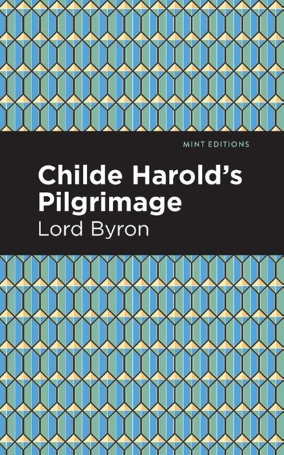 Childe Harold's Pilgrimage, George Gordon Byron - Paperback - 9781513268866