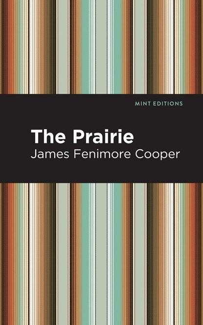 The Prairie, James Fenimore Cooper - Paperback - 9781513269481