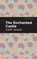 The Enchanted Castle, Edith Nesbit - Paperback - 9781513269771