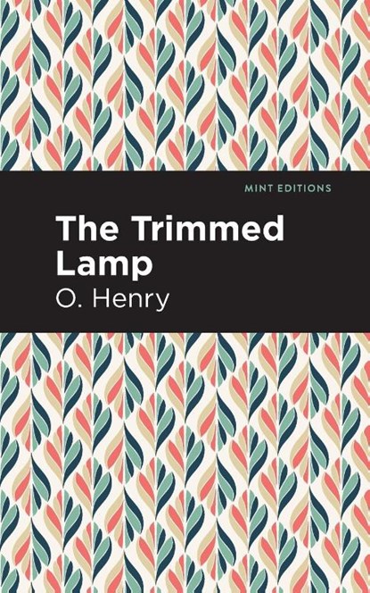 The Trimmed Lamp and Other Stories of the Four Million, O. Henry - Paperback - 9781513269955