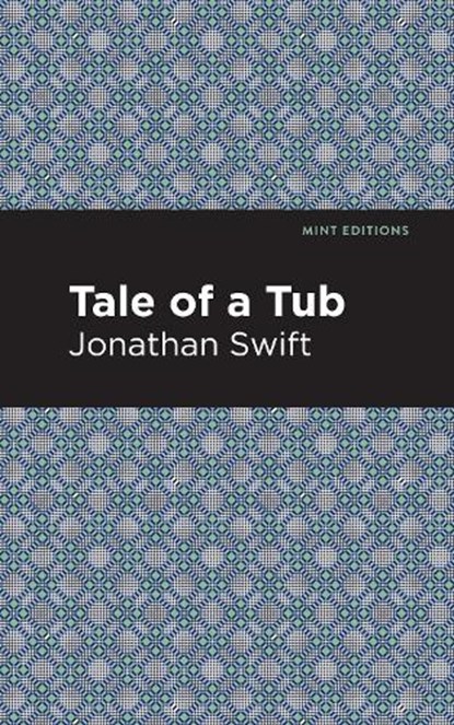 A Tale of a Tub, Jonathan Swift - Paperback - 9781513270272