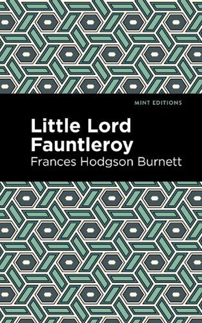 Little Lord Fontleroy, Frances Hodgson Burnett - Paperback - 9781513270333