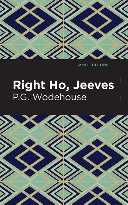 Right Ho, Jeeves, P. G. Wodehouse - Paperback - 9781513270685