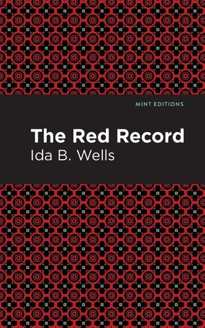 The Red Record, Ida B. Wells - Paperback - 9781513271033