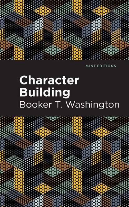 Character Building, Booker T. Washington - Paperback - 9781513271132