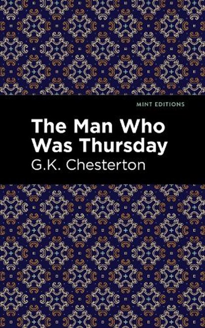The Man Who Was Thursday, G. K. Chesterton - Paperback - 9781513271842