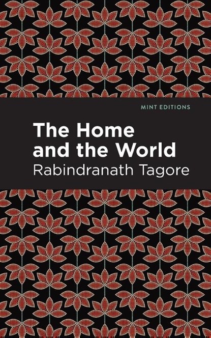The Home and the World, Rabindranath Tagore - Paperback - 9781513271873