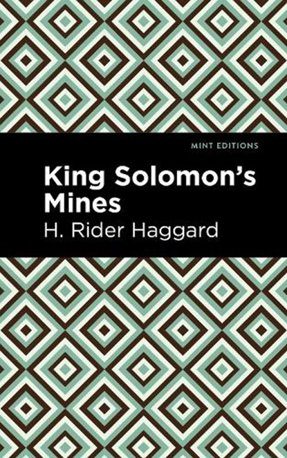 King Solomon's Mines, H. Rider Haggard - Paperback - 9781513277608