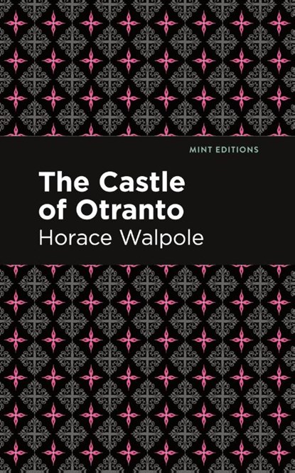 The Castle of Otranto, Horace Walpole - Paperback - 9781513277691