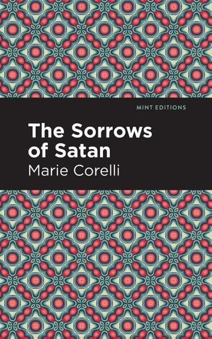 The Sorrows of Satan, Marie Corelli - Paperback - 9781513277776
