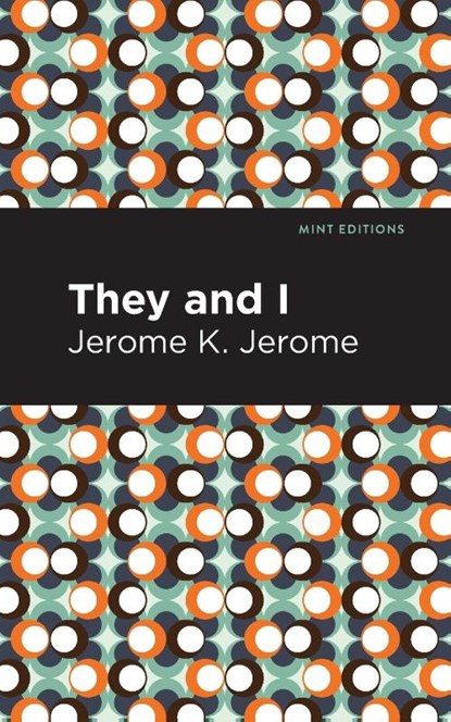 They and I, Jerome K. Jerome - Paperback - 9781513278599