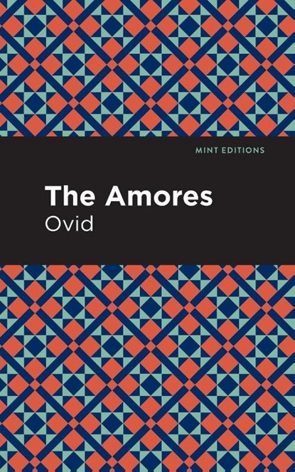 The Amores, Ovid - Paperback - 9781513280233