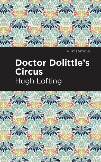 Doctor Dolittle's Circus, Hugh Lofting - Paperback - 9781513280769