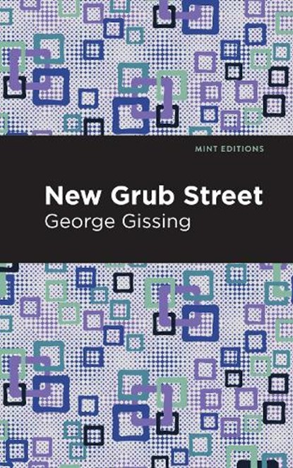 New Grub Street, George Gissing - Paperback - 9781513281544