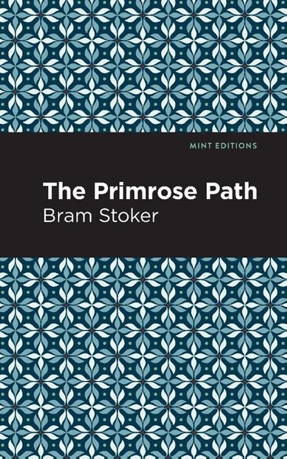The Primrose Path, Bram Stoker - Paperback - 9781513282046
