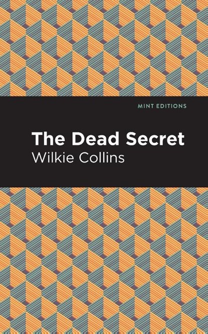 The Dead Secret, Wilkie Collins - Paperback - 9781513282220